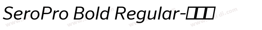 SeroPro Bold Regular字体转换
